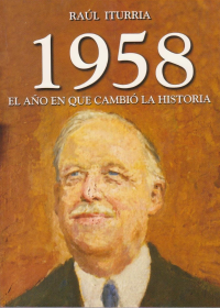 1958. El año que cambió la historia