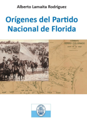 Libro Orígenes del Partido Nacional de Florida de Tierradentro Ediciones Uruguay
