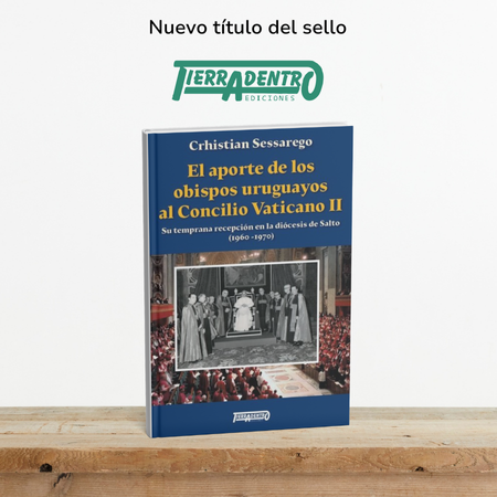 Tapa libro El aporte de los obispos uruguayos al Concilio Vaticano II de Tierradentro Ediciones