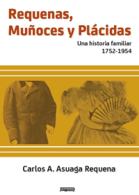 Libro Requenas, Muñoces y Plácidas de Tierradentro Ediciones Uruguay