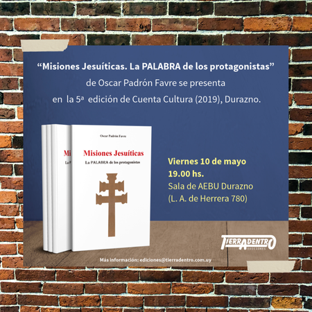 Misiones Jesuíticas en la 5ta edición Cuenta Cultura 2019 de Tierradentro Ediciones