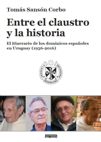 Libro Entre el claustro y la historia de Tierradentro Ediciones Uruguay