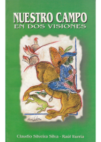 Nuestro campo en dos visiones